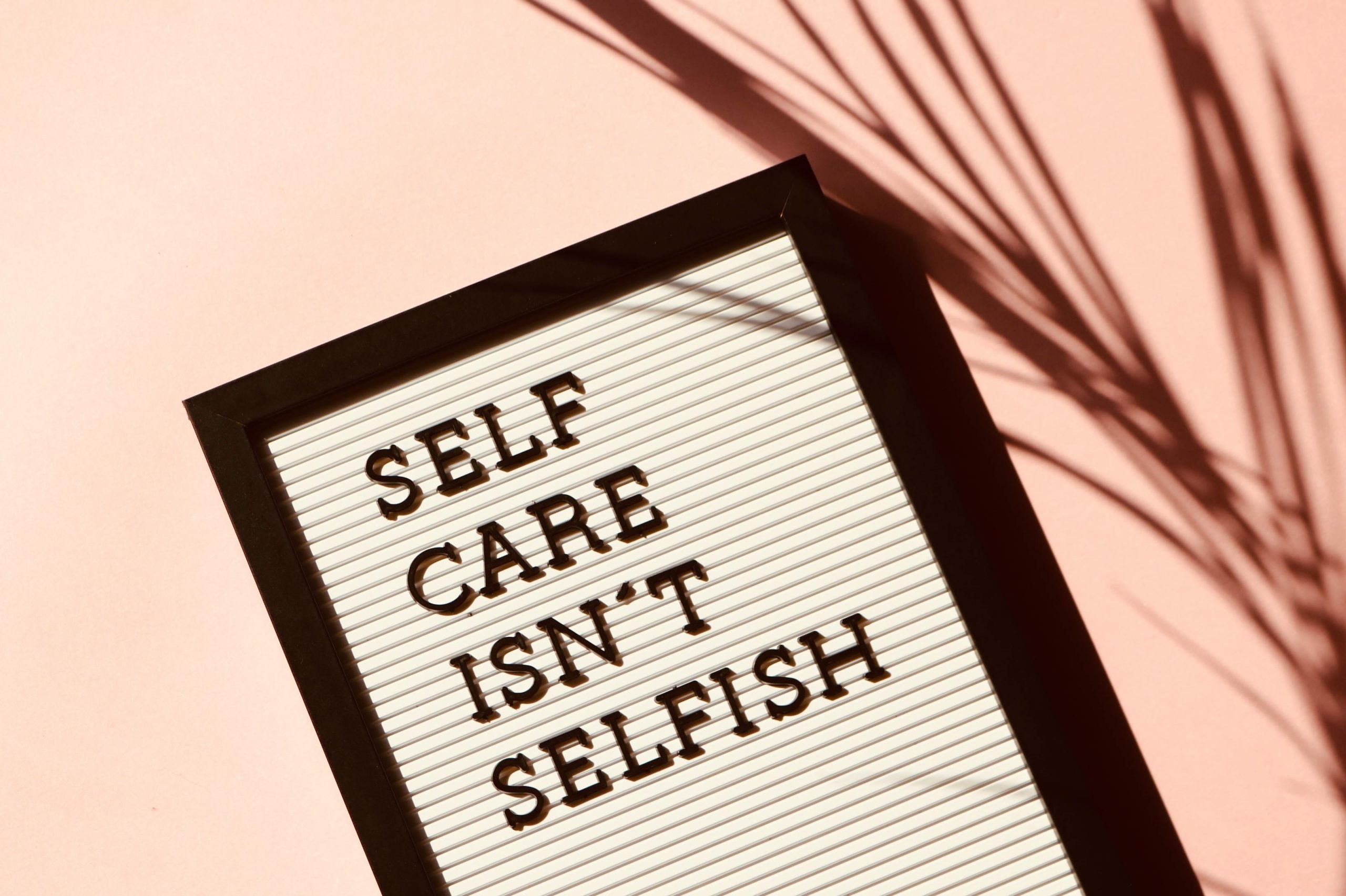 Self-Care is'nt selfish An Occupational Therapy Perspective